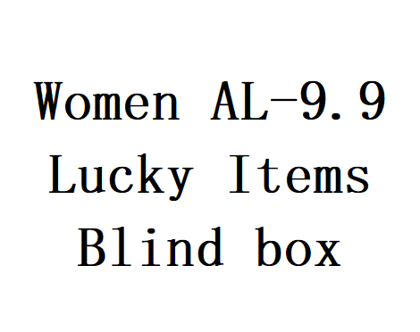 Women AL-9.9 Lucky Items Blind box